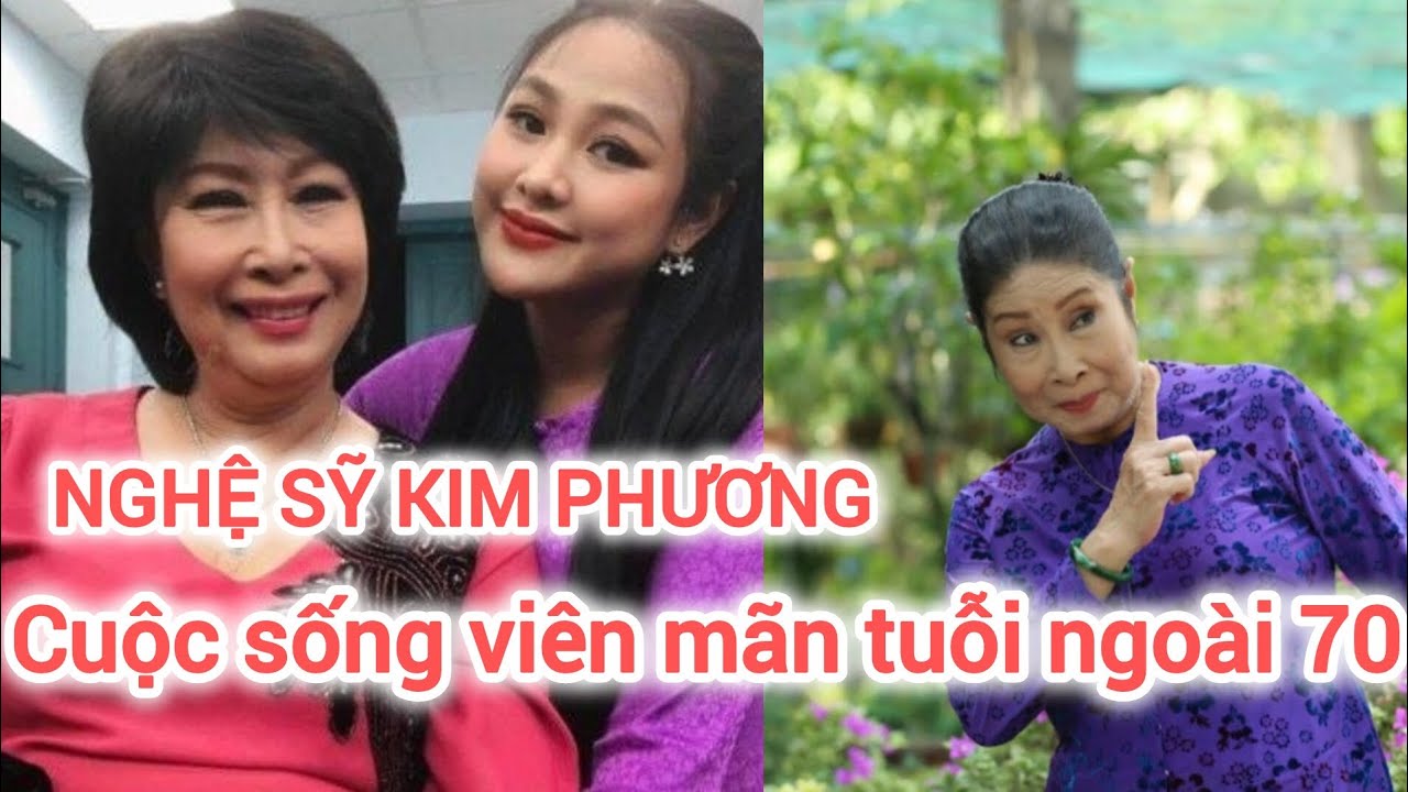 Nghệ sỹ kim phương cuộc sống viên mãn ở tuổi trên 70