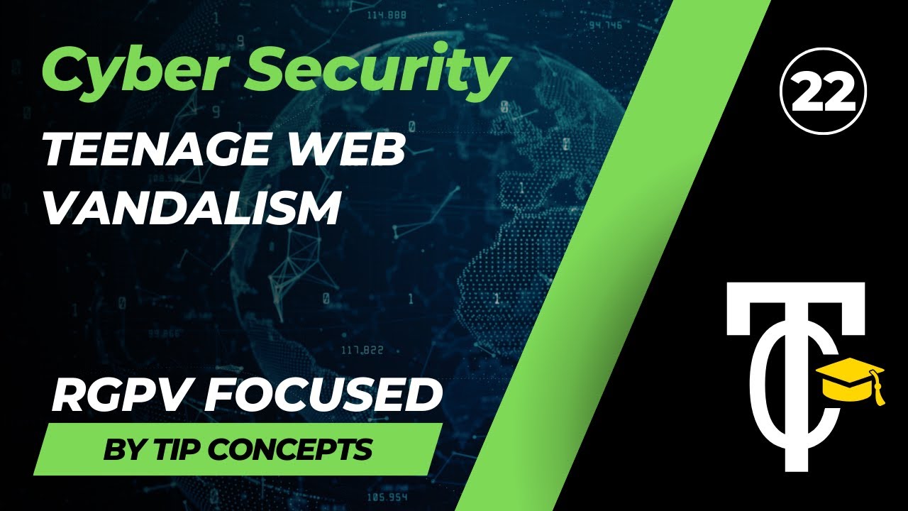 Teenage Web Vandalism| Cyber Security | RGPV Focused | Tip Concepts
