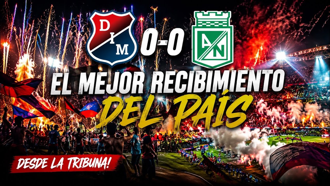 El mejor recibimiento - Clásico paisa / salidas de los equipos / cuadrangular final liga betplay 