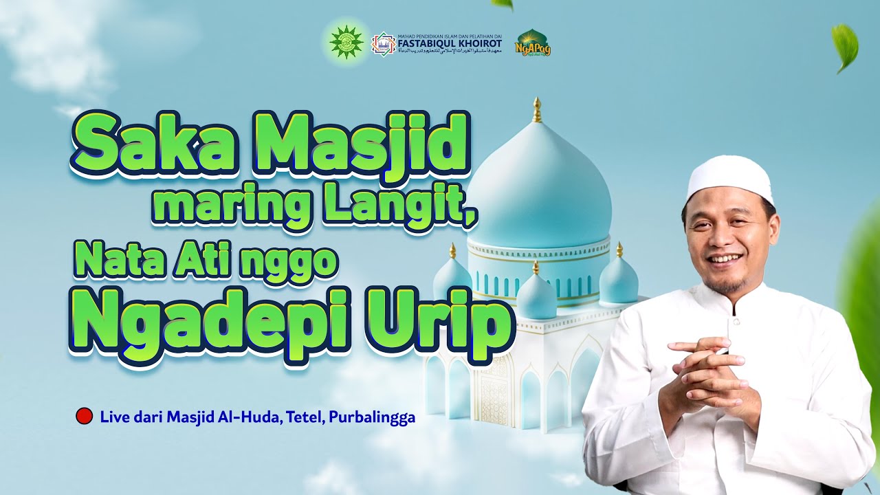 Saka Masjid maring Langit, Nata Ati nggo Ngadepi Urip | [Ngaji Ahad Pagi]