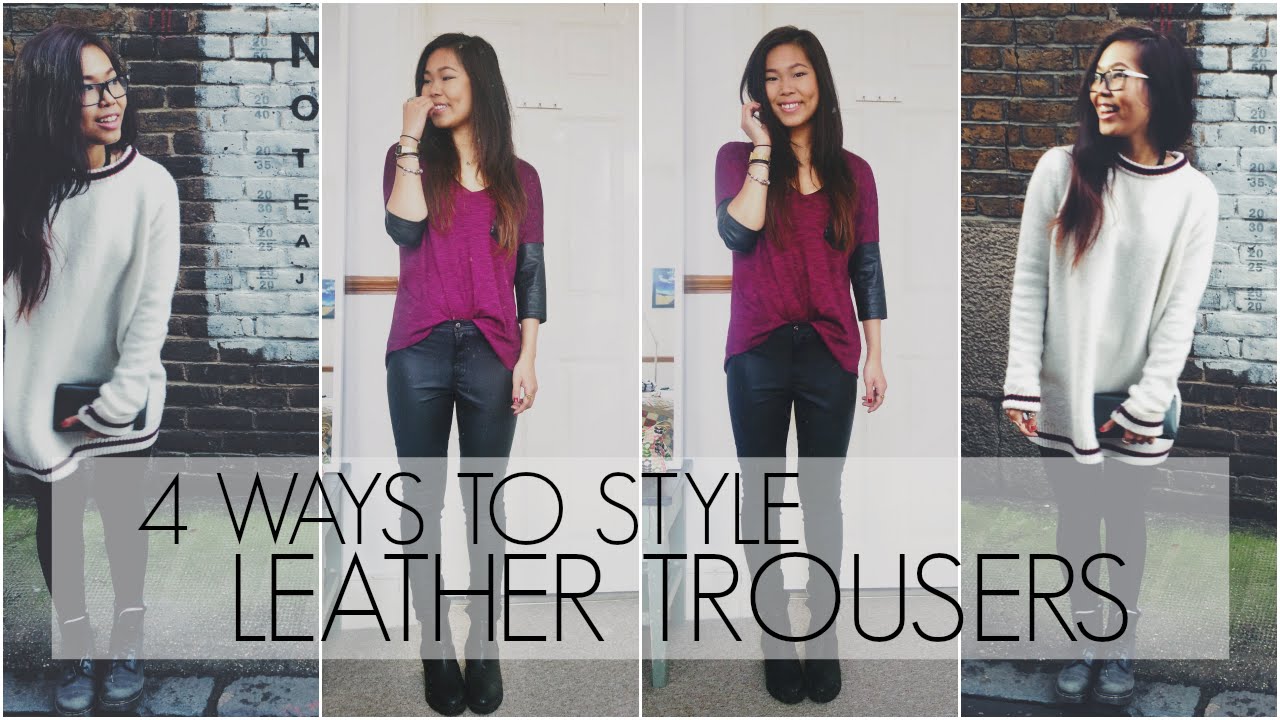 4 Ways I Style Leather Trousers Lookbook