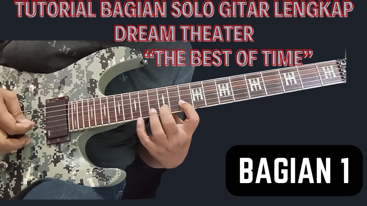 TUTORIAL LENGKAP SOLO GITAR DREAM THEATER - THE BEST OF TIME PART 1 | SWEEP PICKING & SPEED PICKING