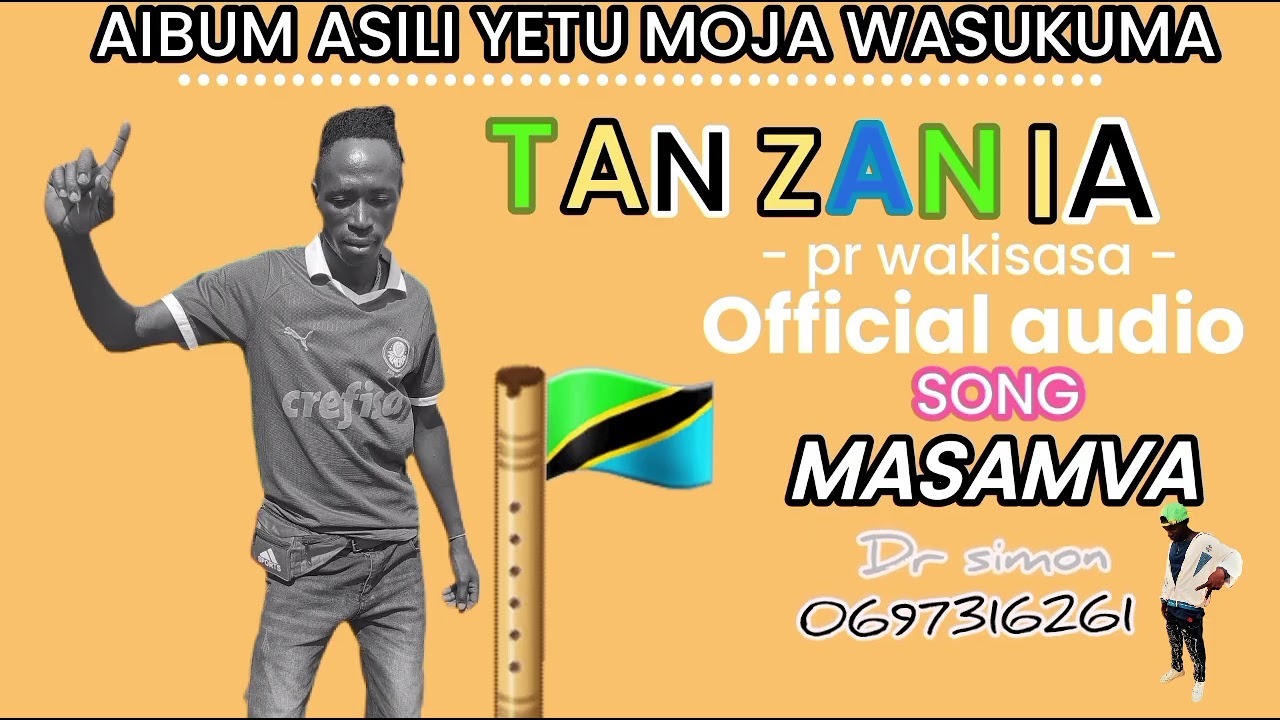 NYANDA SHINYANGA FT TANZANIA🇹🇿 _ UJUMBE WA MASAMVA_PR WAKISASA_OFFICIAL AUDIO DR SIMON 0697316261