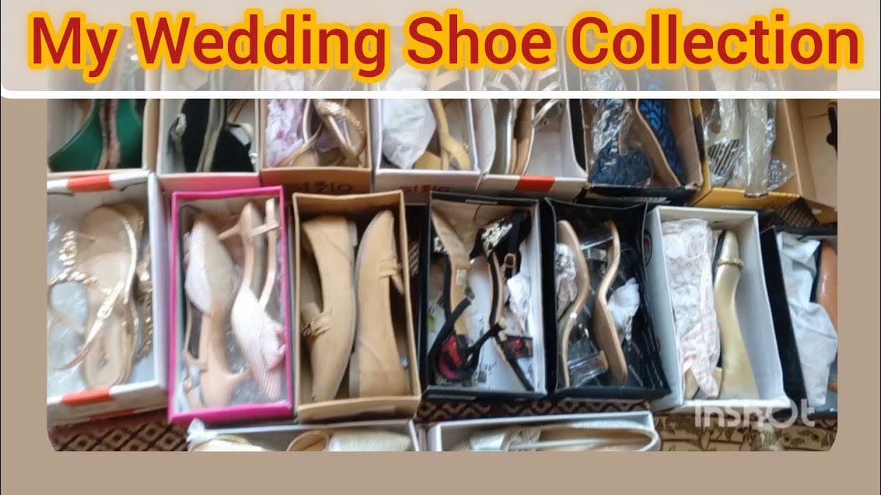 MY WEDDING SHOES COLLECTION/ HOW TO SELECT SHOES FOR WEDDING