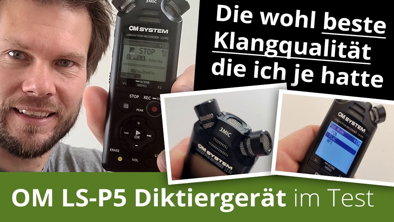 Absolutes Klangwunder - das OM System LS-P5 Diktiergerät im Praxistest