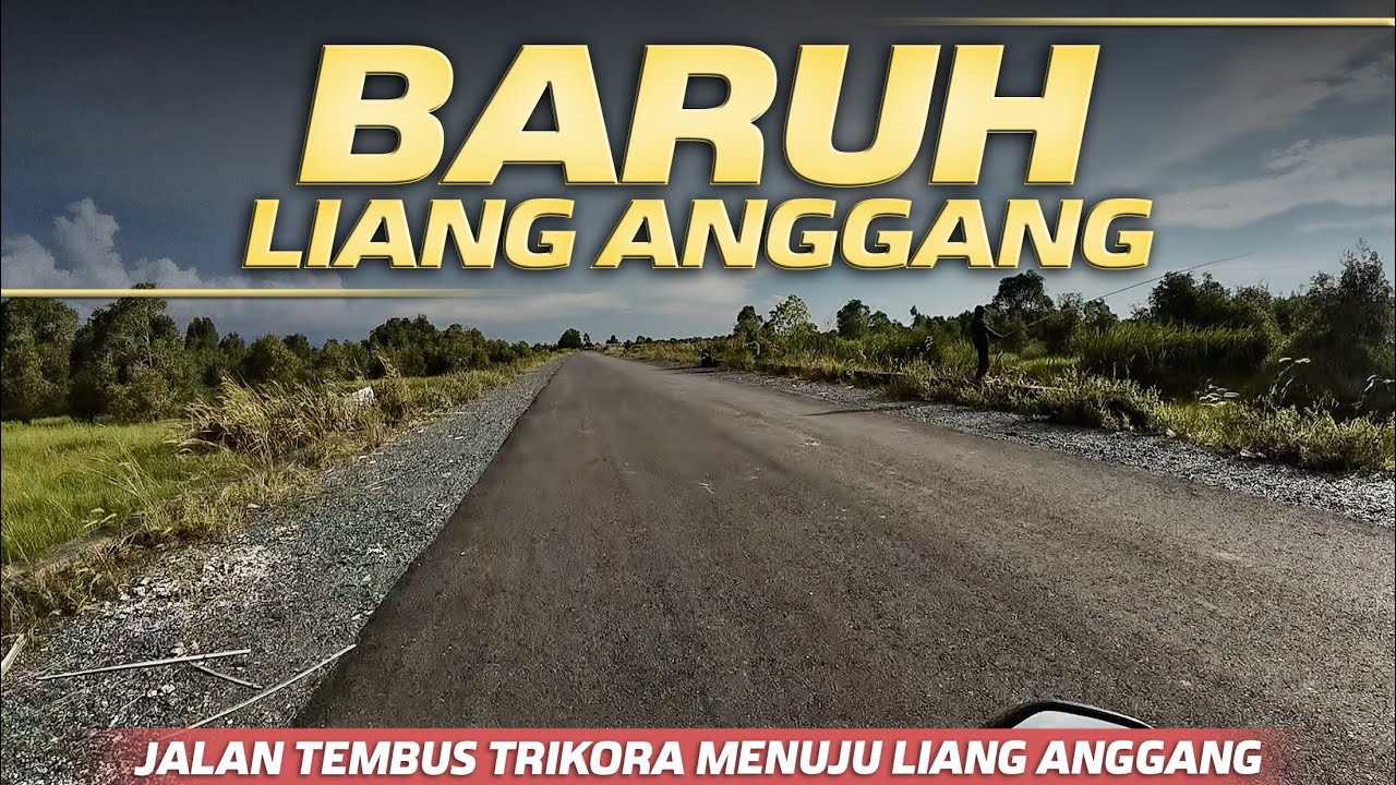 Baruh Liang Anggang Banjarbaru, Jalan Tembus Trikora Ke Liang Anggang, Banyak Yang Casting Haruan