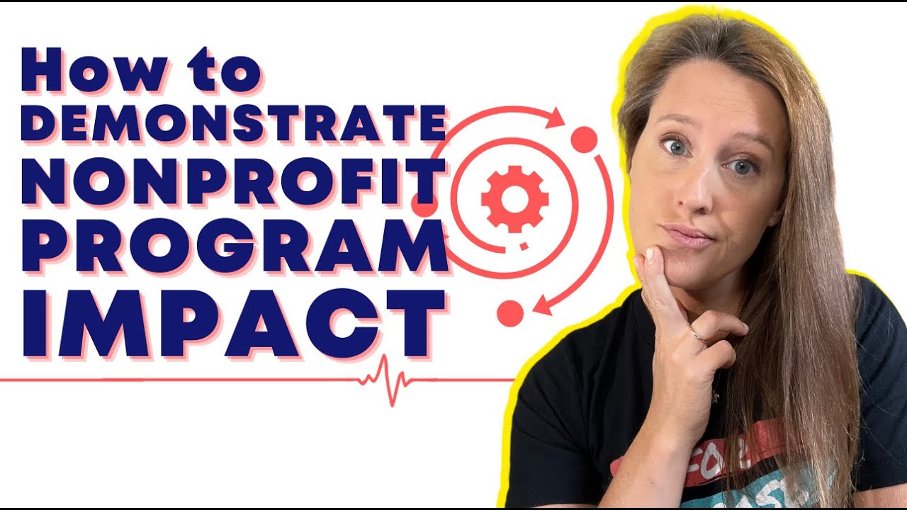 How to Demonstrate Your Nonprofit's Impact