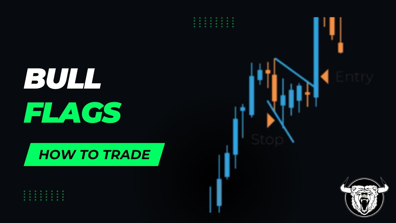 How to Trade the Bull Flag Pattern
