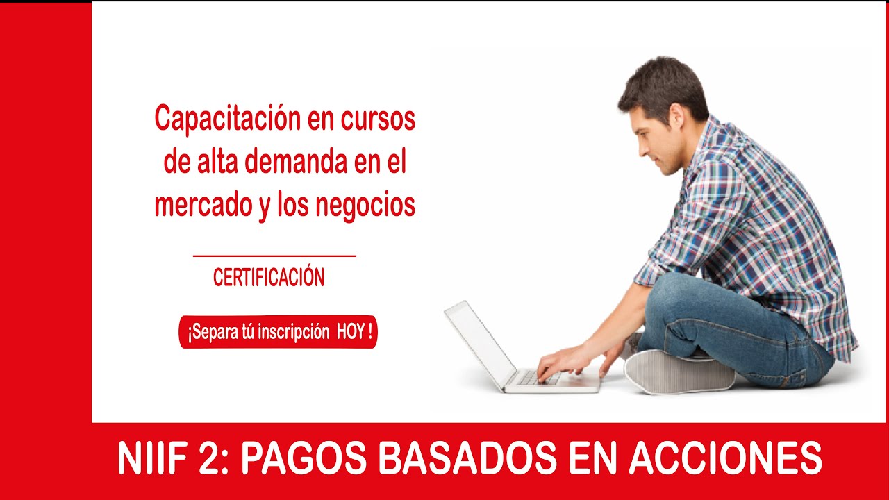 NIIF 2 PAGOS BASADOS EN ACCIONES