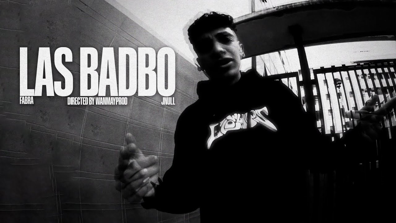 FABRA - LAS BADBO (Videoclip Oficial)