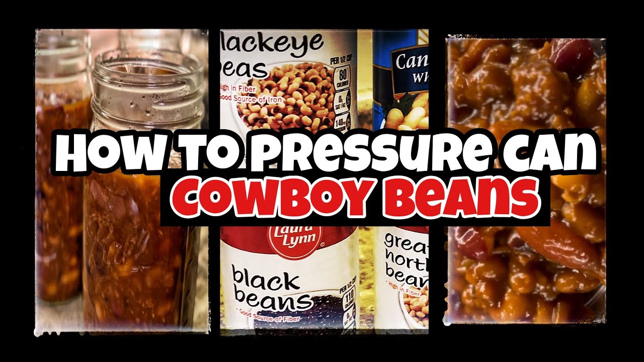 How to Pressure Can Cowboy Beans