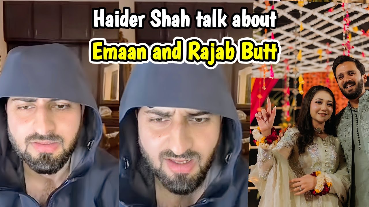 Haider Shah talk about Emaan and Rajab Butt 💔 | Live with Haider & Kainat 