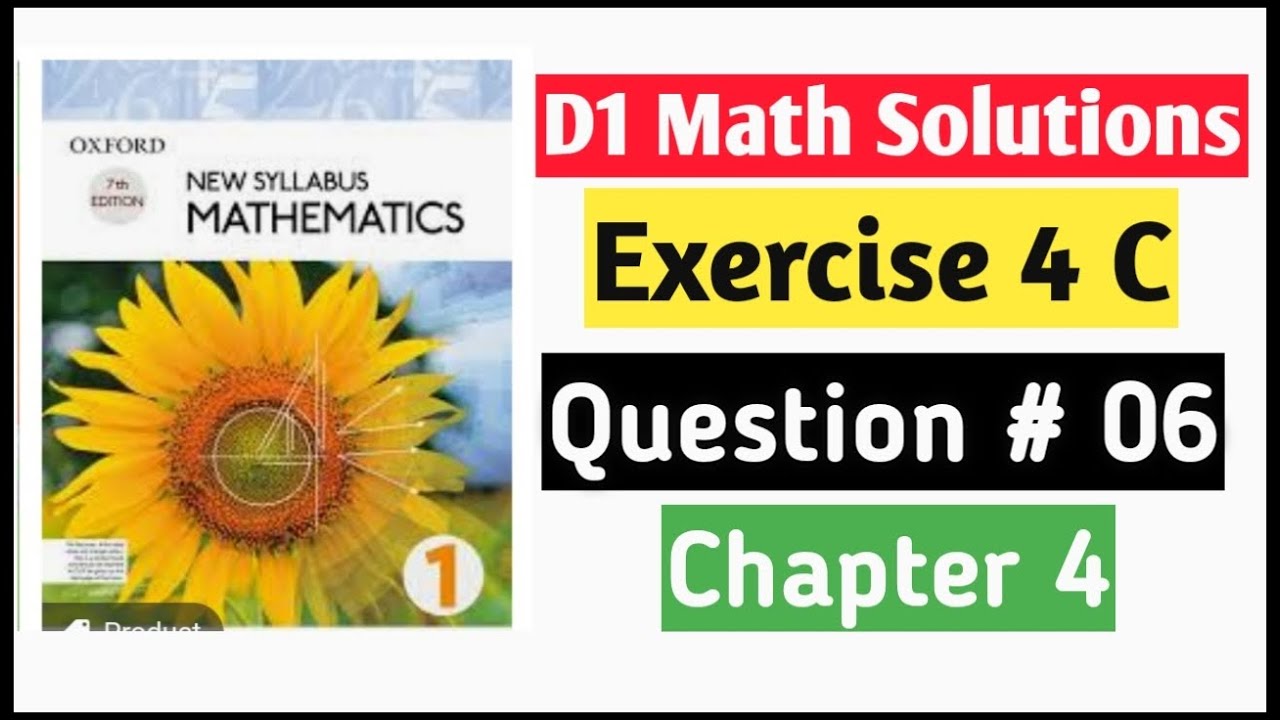 Exercise 4c Question no 6 D1 Math Oxford New Syllabus || Chapter 4 || Book 1 Math Olevels ||