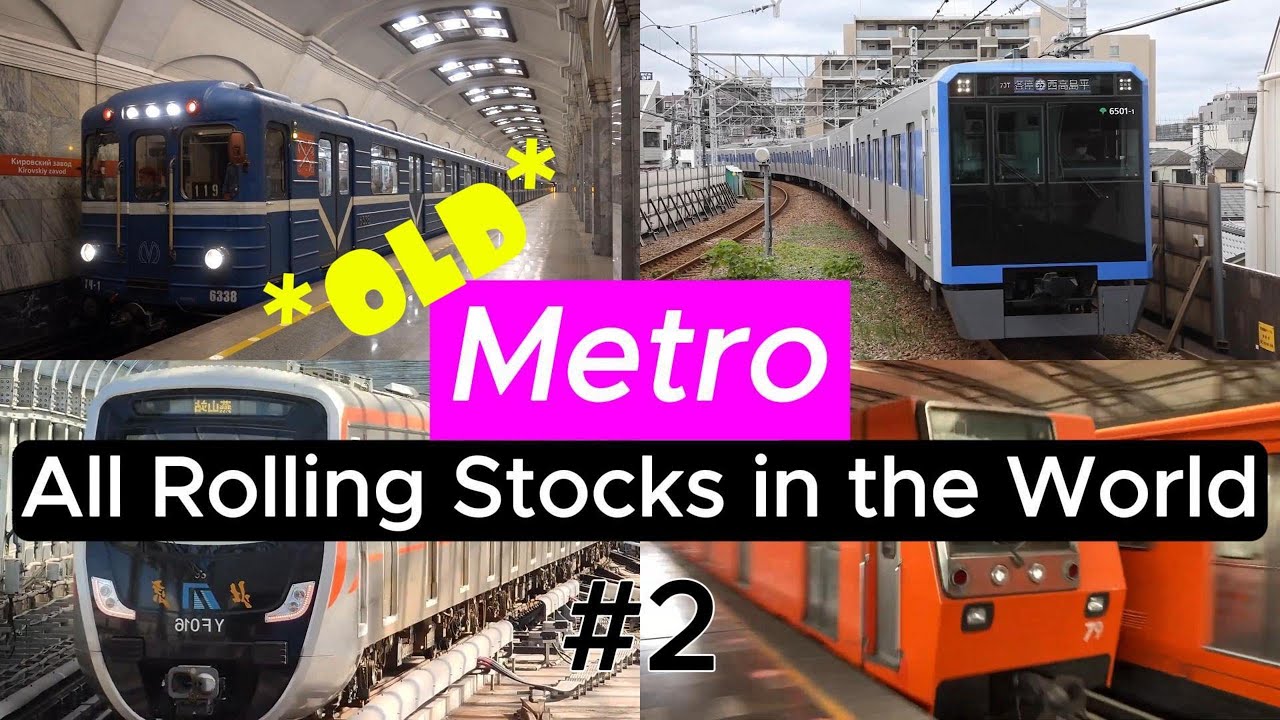 *OLD* Every Metro Rolling Stock in the World 🌍 | Part 2