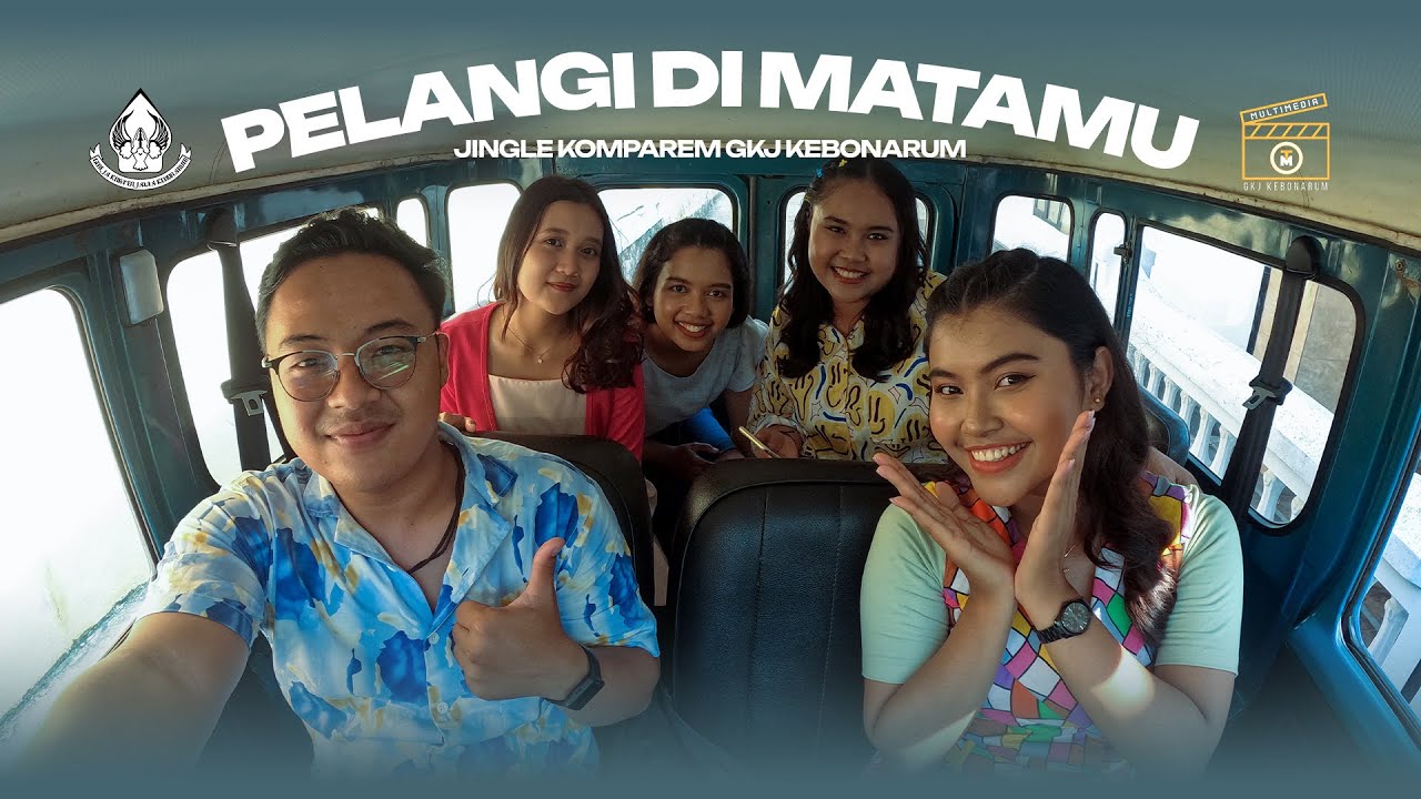 PELANGI DIMATAMU JINGLE KOMPAREM GKJ KEBONARUM