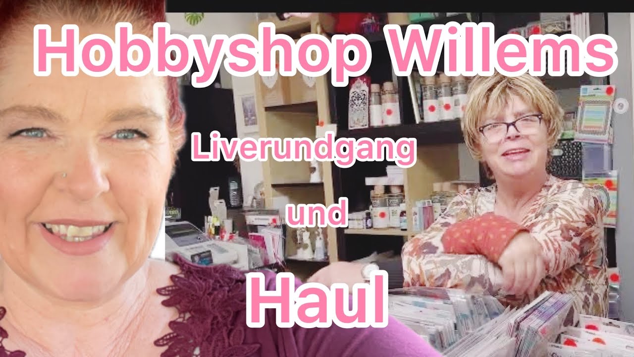 Bastelhaul❤️Hobbyshop Willems ❤️ Das Paradies für Bastler ❤️ MEGA 🤩 LIVERUNDGANG