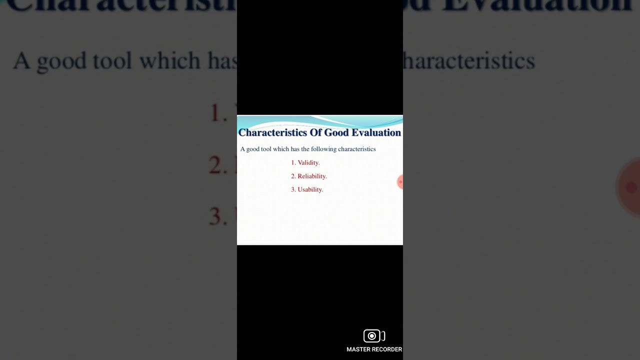 Characteristics of a good evaluation tool