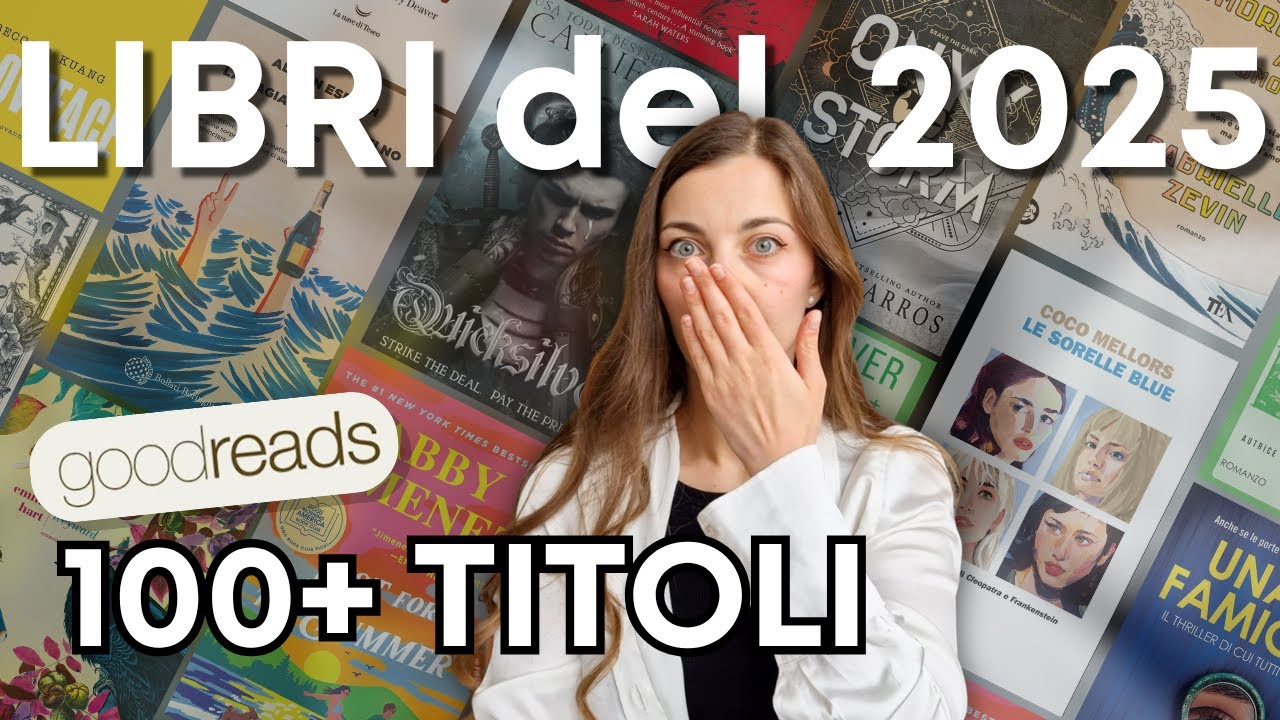 I 144 Libri PI&Ugrave; LETTI del 2025! 🤯 (Lista Goodreads)