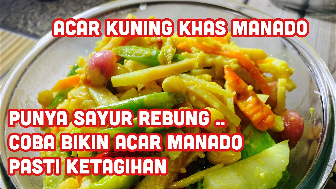 Acar kuning khas Manado PALING THE BEST || WAJIB COBA RESEPNYA