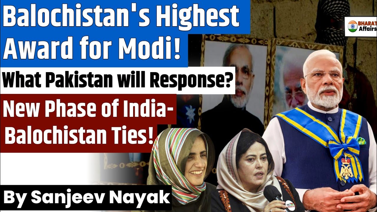 Balochistan's Highest Award for PM Modi! | What Pakistan Will Response? | By Sanjeev Nayak