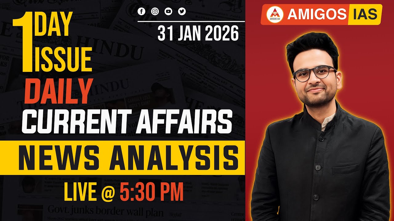 UPSC | The Hindu Daily News Analysis | 31-JANUARY-2026 by Vikas Sir | Amigos IAS Academy