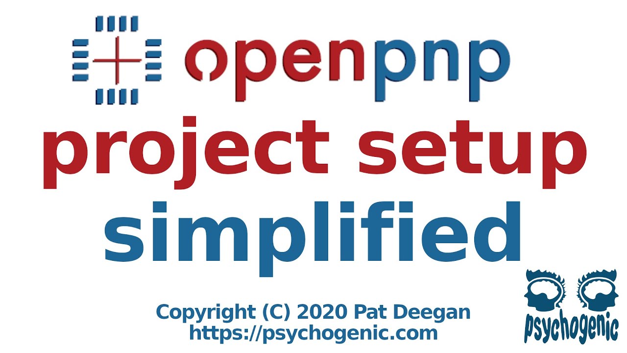 OpenPnP Project Setup Simplified