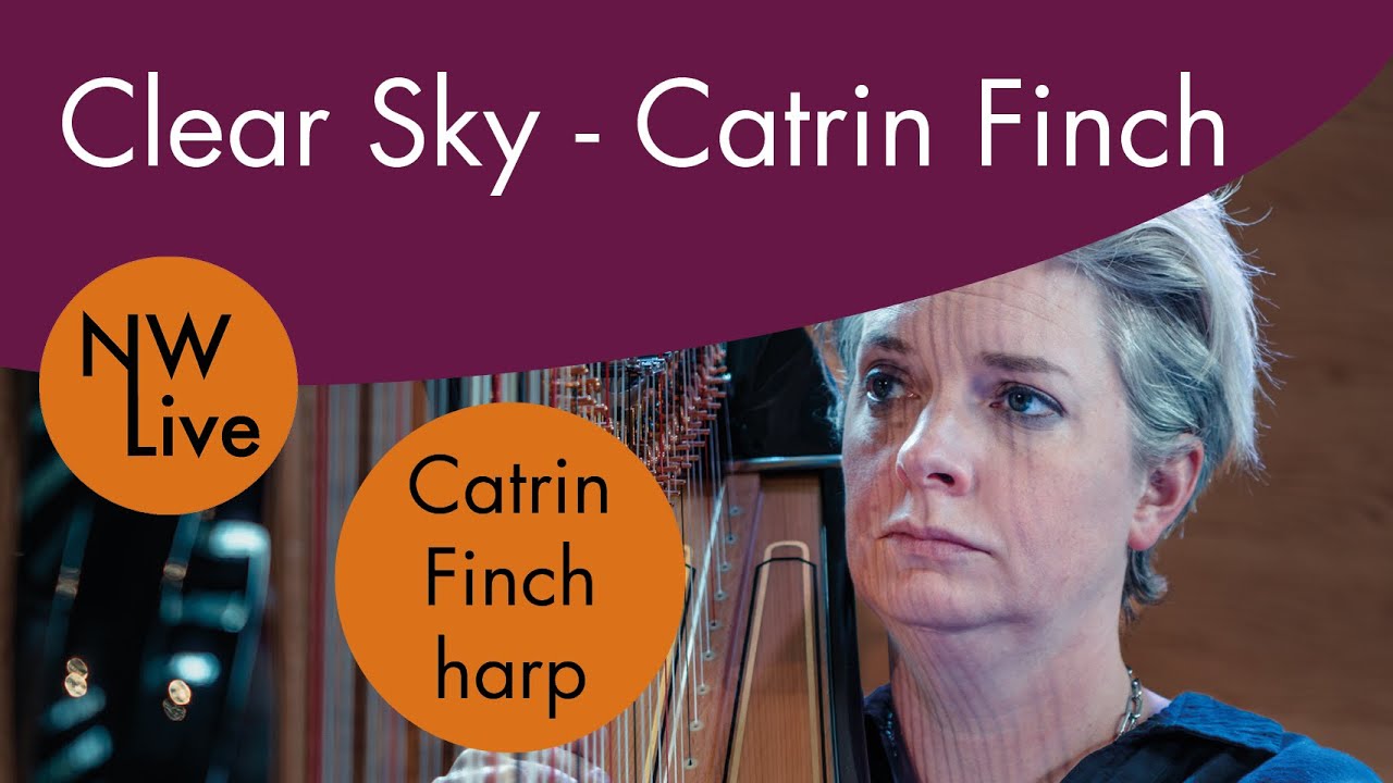 Clear Sky - Catrin Finch | HD Live Performance from Cecil Sharp House