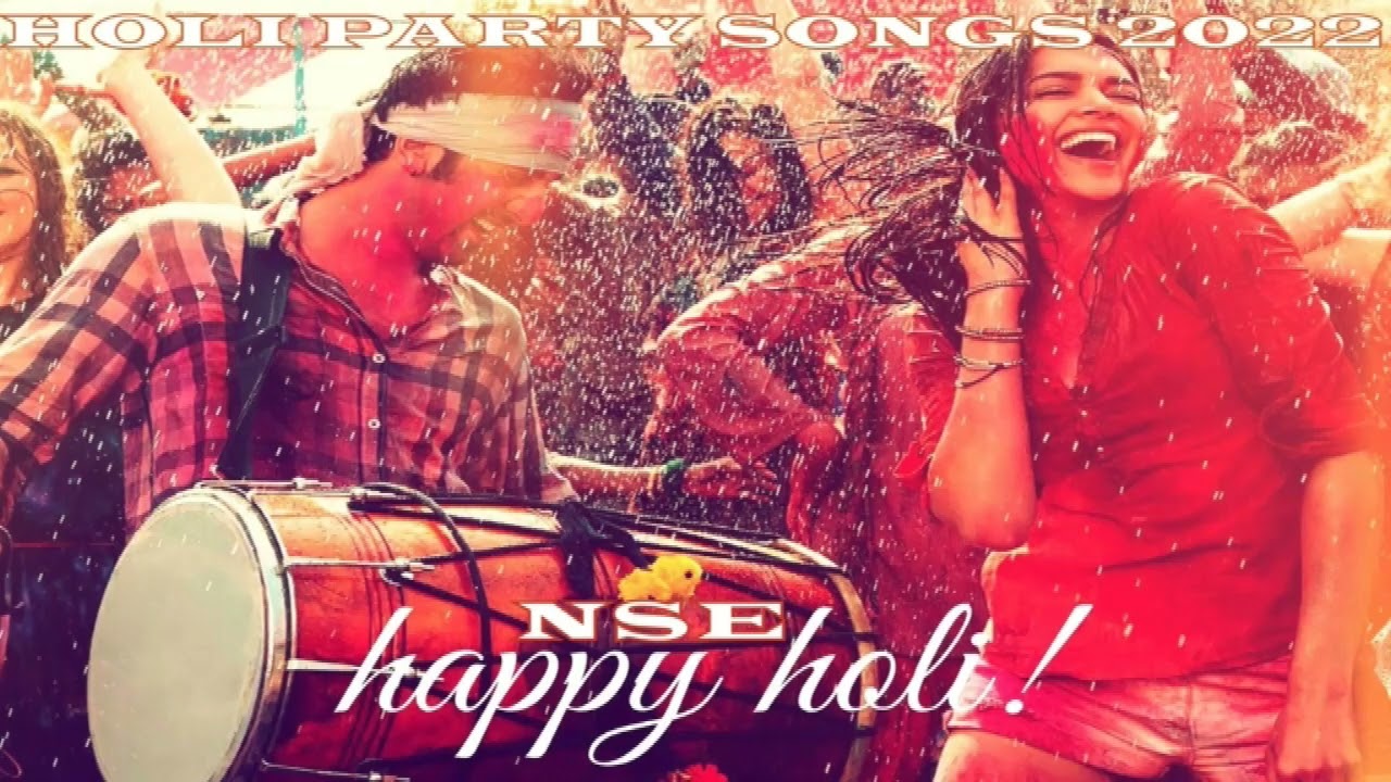 Holi Party Songs 2022 l Latest Bollywood Holi Songs 2022 l NonStop Party Remix Songs 2022