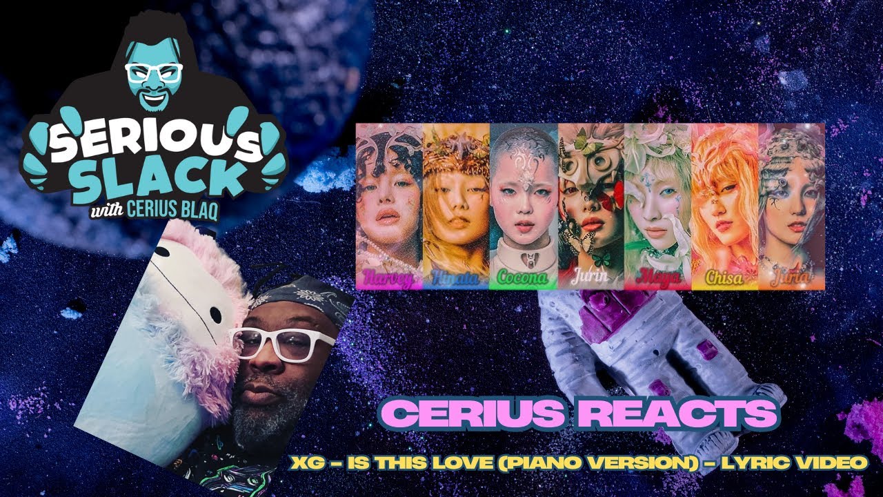 CERIUS REACTS  - XG - Is this Love (PIANO VERSION)  LYRIC VIDEO