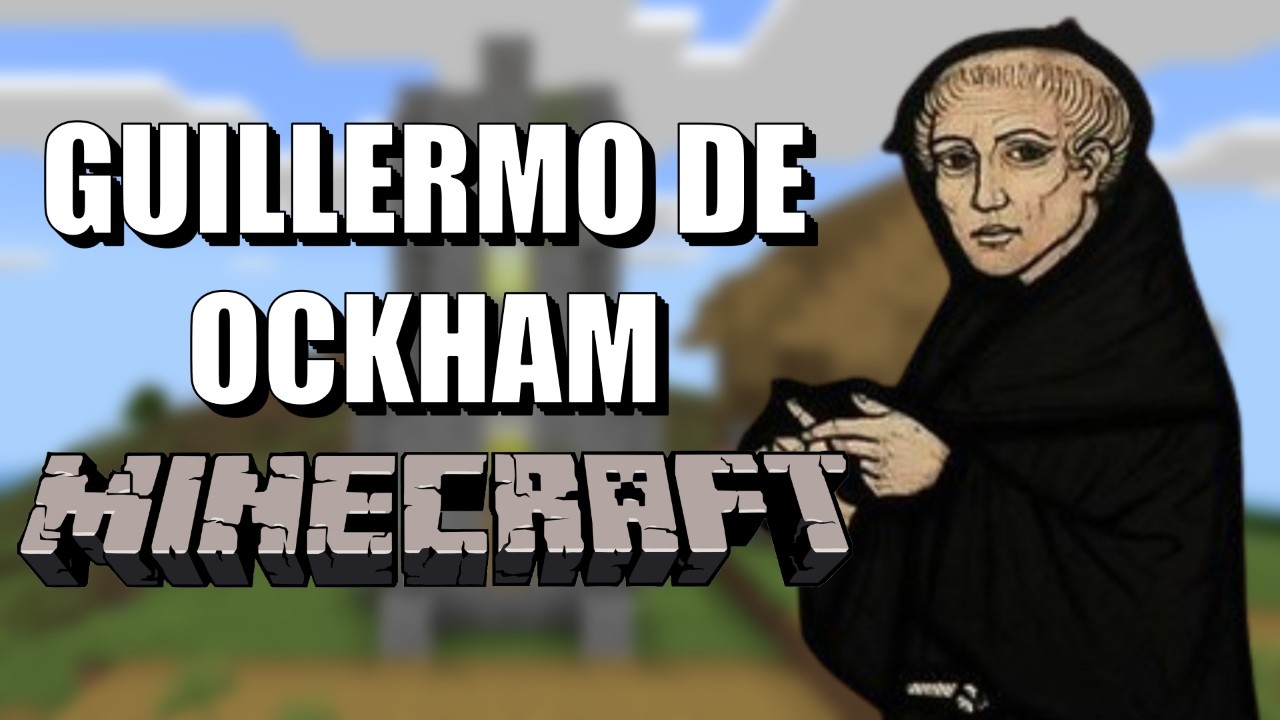 Resumiendo la filosof&iacute;a de Guillermo de Ockham con Minecraft