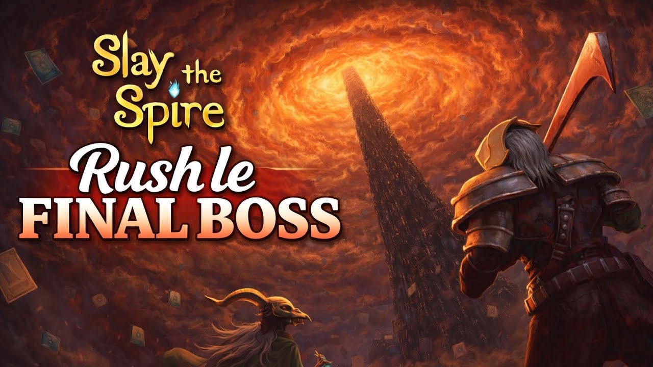 Rush le FINAL BOSS !! « Slay the spire » 