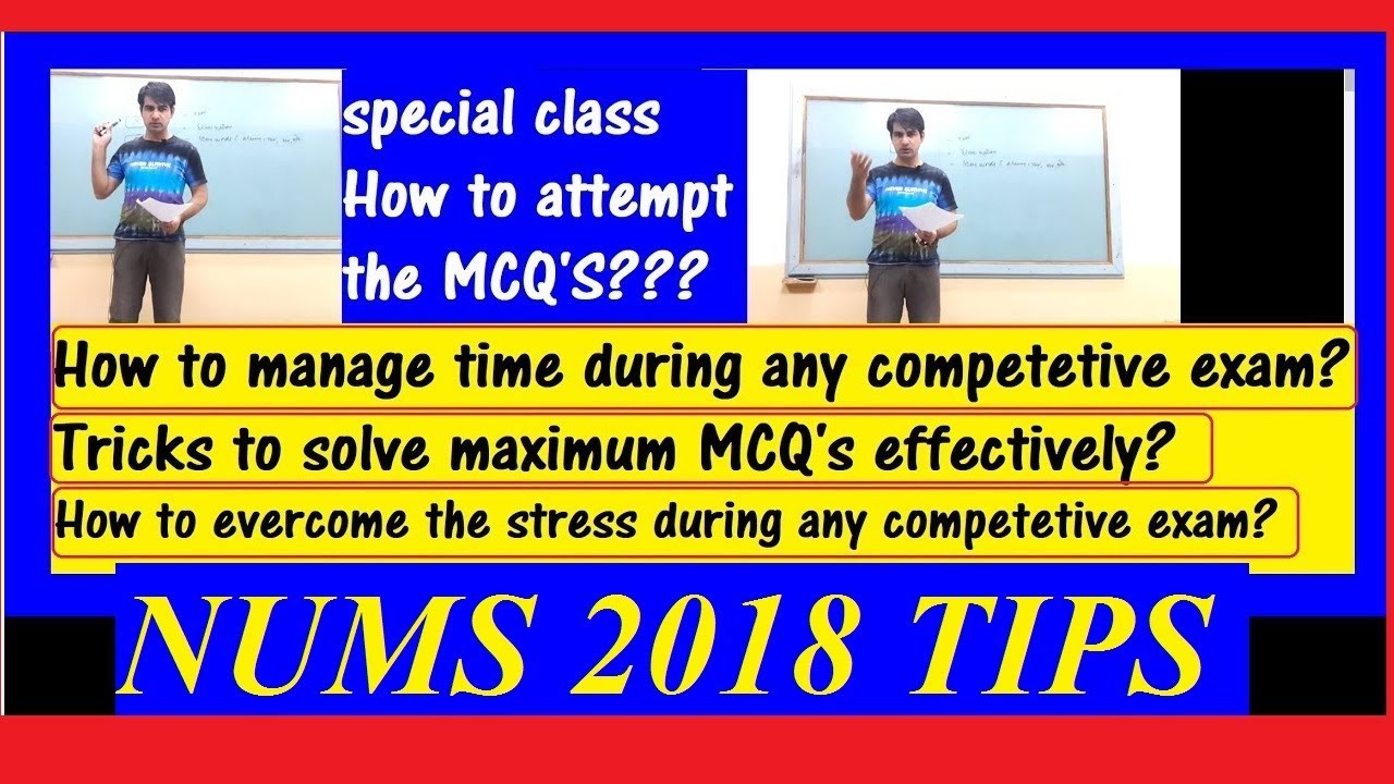 Do and don'ts, TIME management, trick to attempt maximum MCQ's during any NUMS Test