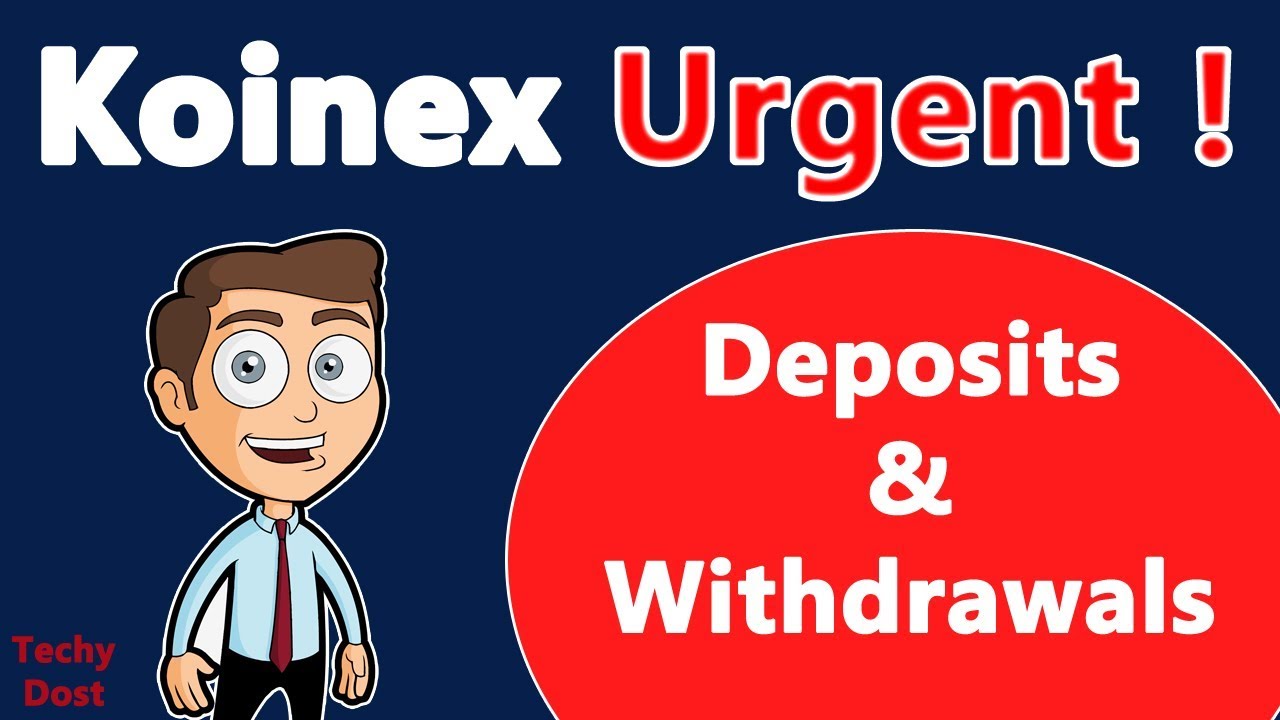 Koinex Urgent update of Deposits & withdrawals