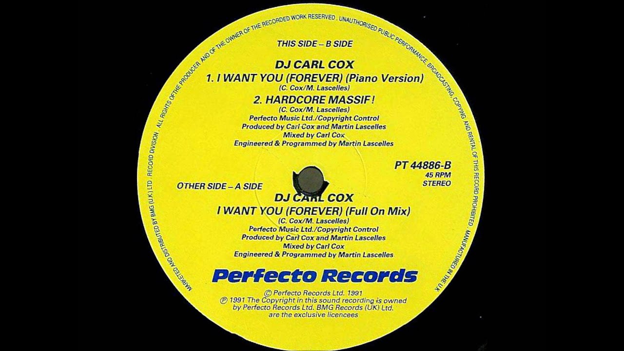 Carl Cox - I Want You (Forever) (Full On Mix)