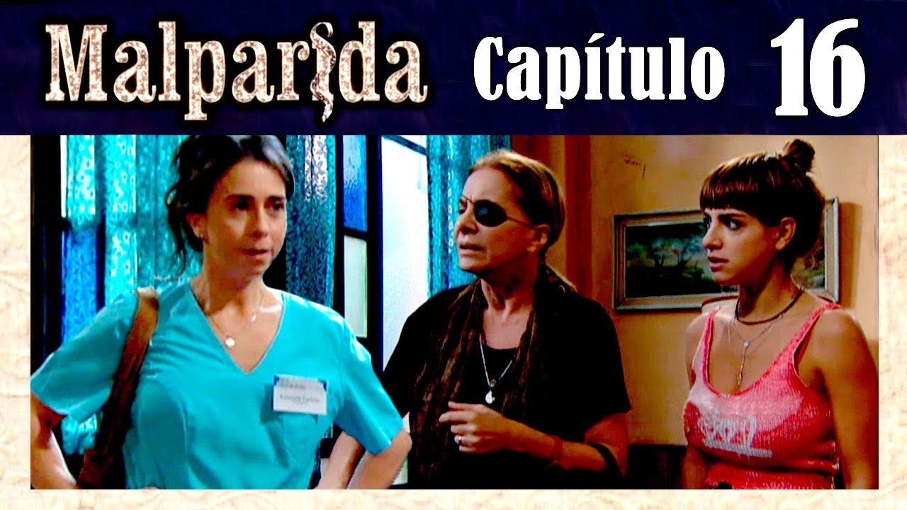 MALPARIDA - Capítulo 16 - Remasterizado