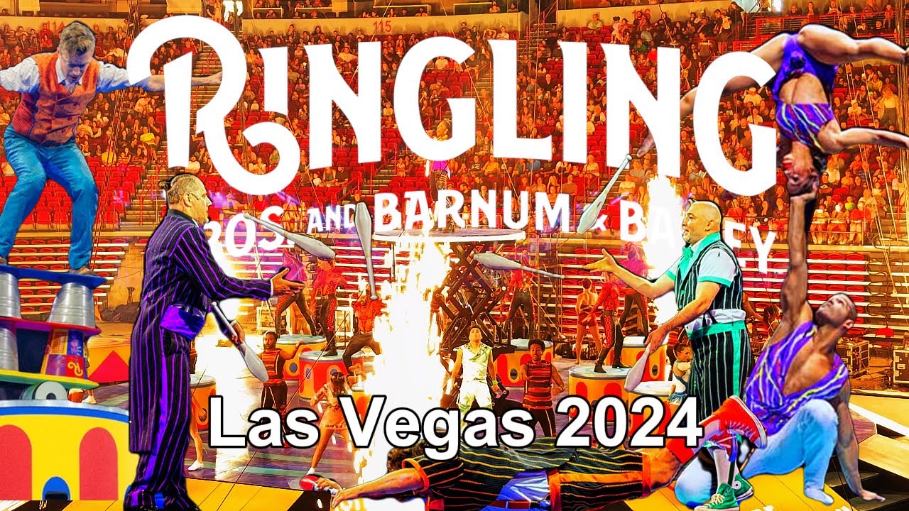 Las Vegas:  The Greatest Show, Ringling Brothers Circus 2024