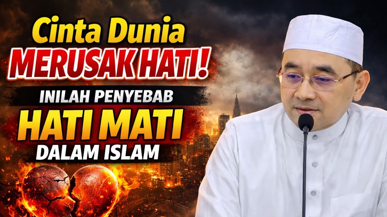 Cinta Dunia Merusak Hati! Inilah Penyebab Hati Mati dalam Islam - Guru Bakhiet