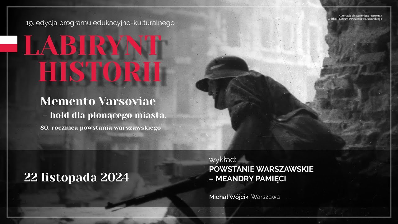 &bdquo;Powstanie warszawskie &ndash; meandry pamięci&rdquo;, Michał W&oacute;jcik, Labirynt Historii 2024