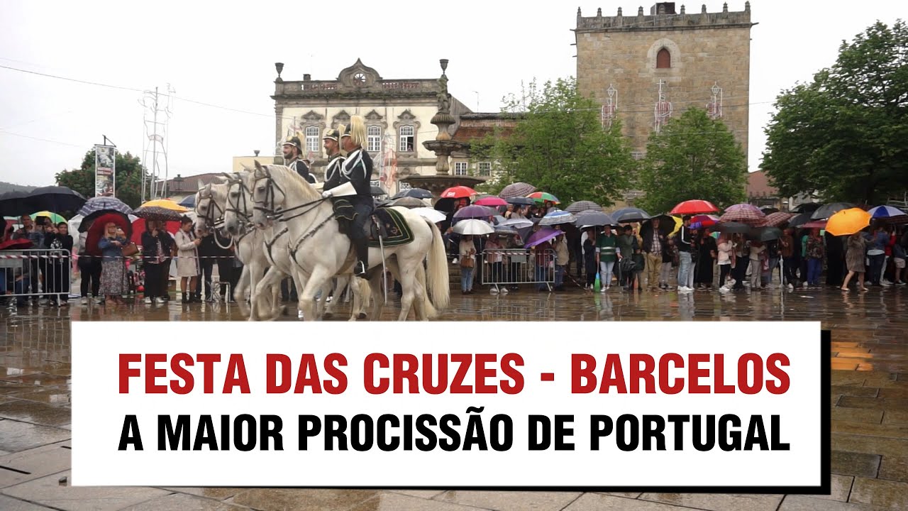 Festa das Cruzes 2023 - Barcelos | A maior Procissão de Portugal | Procissão Invenção da Santa Cruz