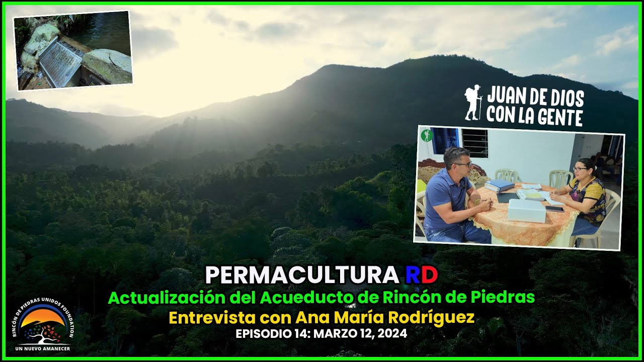 🌿 Episodio 14: Actualización del Acueducto y Permacultura en Rincón de Piedras 🌿