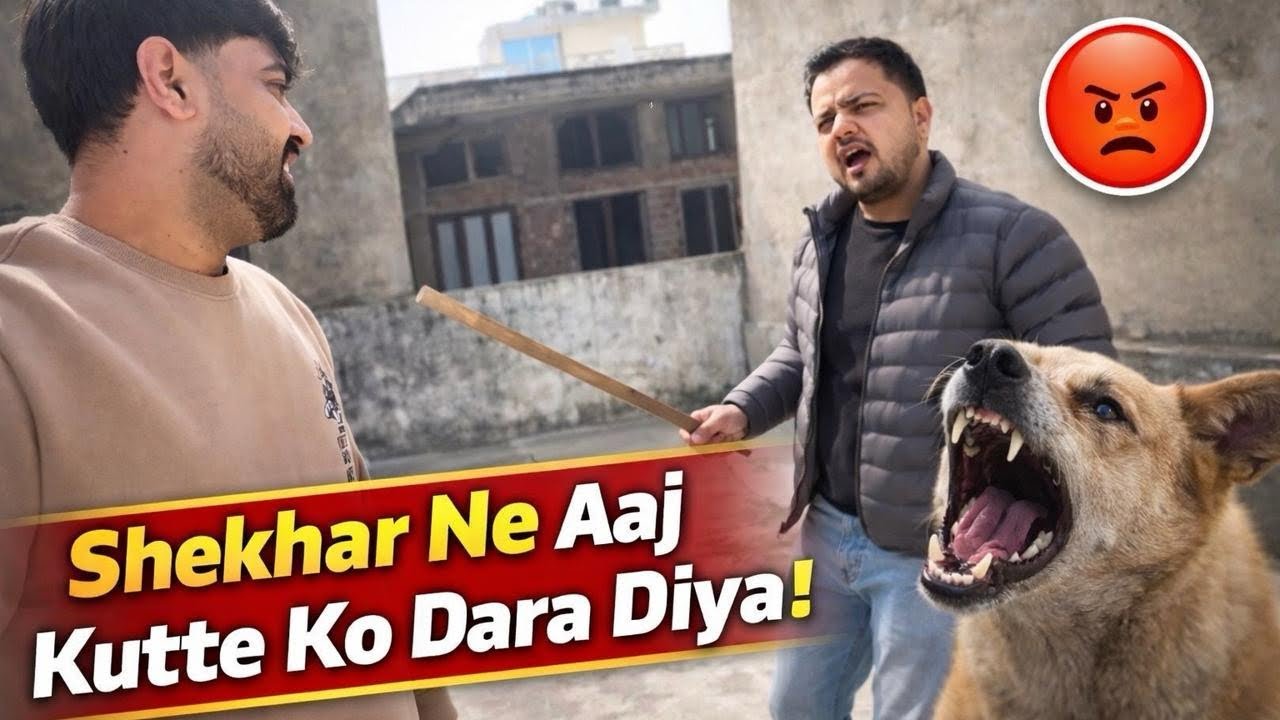 Shekhar Ne Aaj Kutte Se Panga Le Liya😱😂🐕@FunnyLyf12❤️