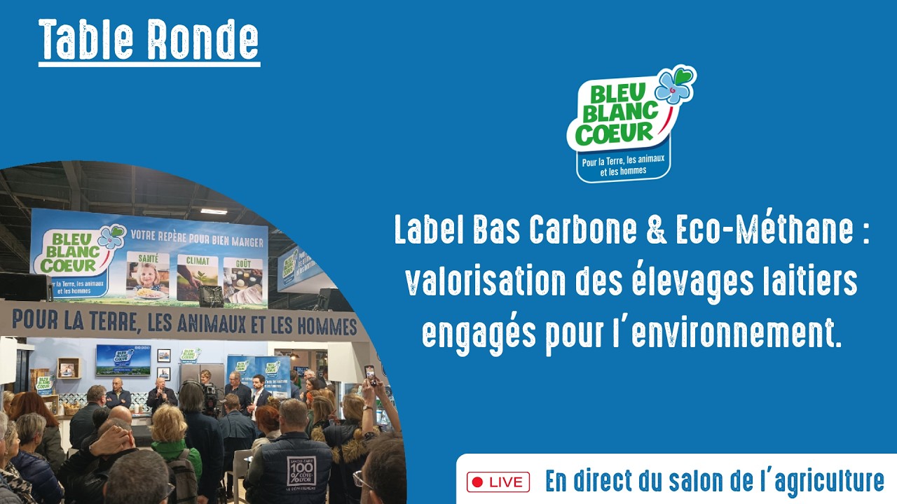 Table Ronde - Label bas carbone & Ecométhane : valoriser l’engagement des éleveurs pour le climat