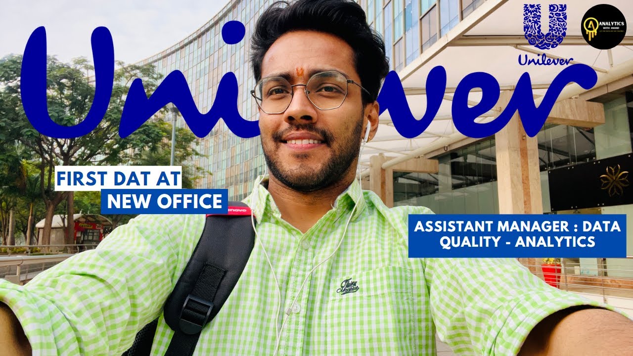 MY FIRST DAY AT UNILEVER | DATA ANALYTICS | ASSISTANT MANAGER |  NEW JOB | NEW BEGINNING |