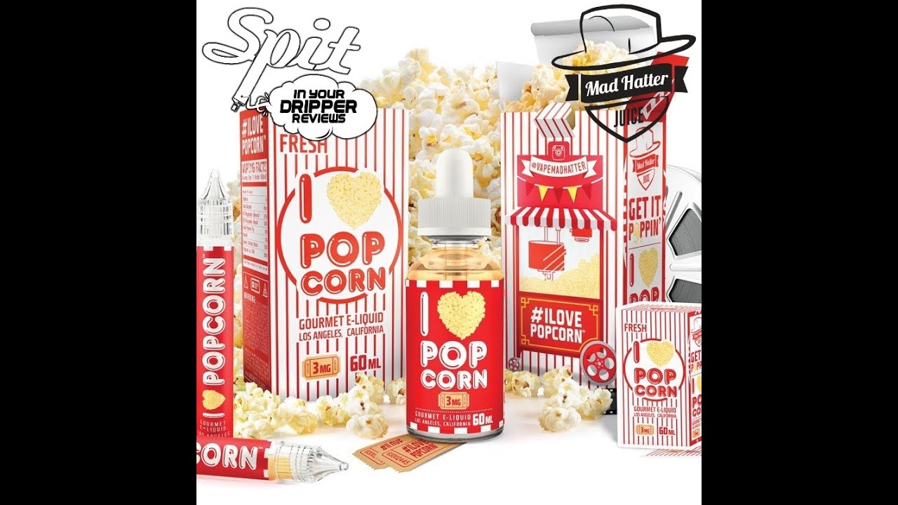 E-JUICE REVIEW - MAD HATTER - I LOVE POPCORN