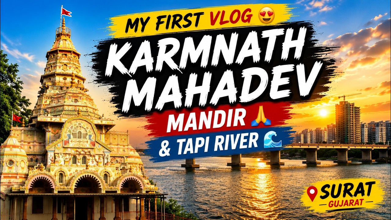 Karmnath Mahadev Temple & Tapi River | My First Vlog | Surat Travel Vlog #suratvlog