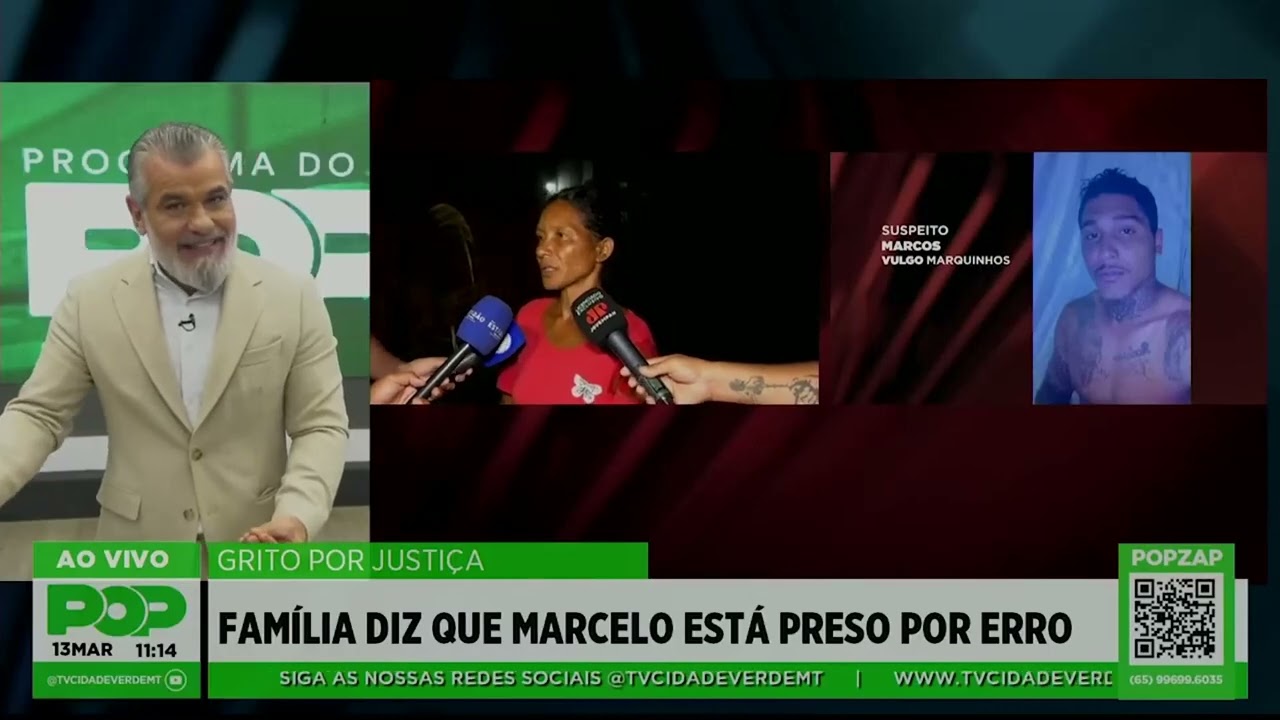 GRITO POR JUSTIÇA | FAMÍLIA DIZ QUE MARCELO ESTÁ PRESO POR ERRO