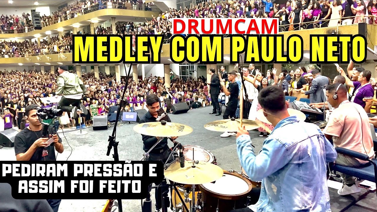 MEDLEY COM PAULO NETO EXPLODIU TUDO NO CONGRESSO DE JOVENS - ( #drumcam ) - LUCAS BATERA