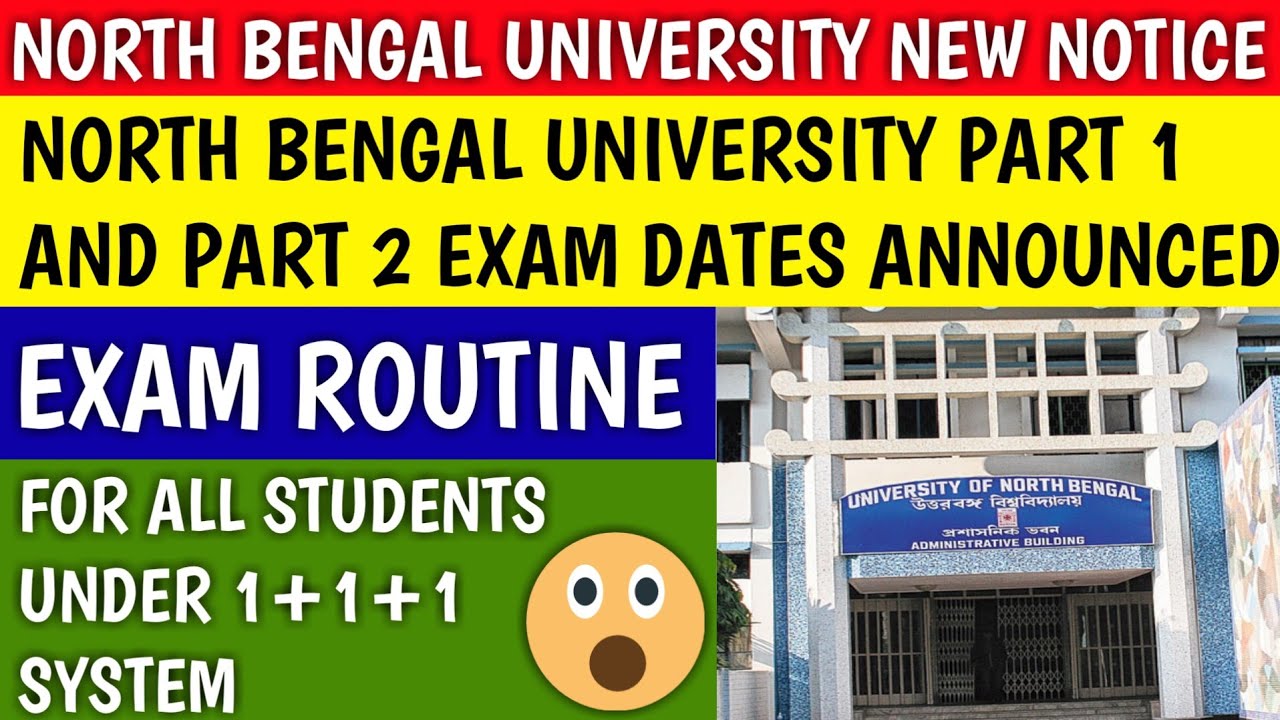 NORTH BENGAL UNIVERSITY EXAM NEWS | nbu exam date | nbu | nbu part 1 and part 2 exam | nbu supply
