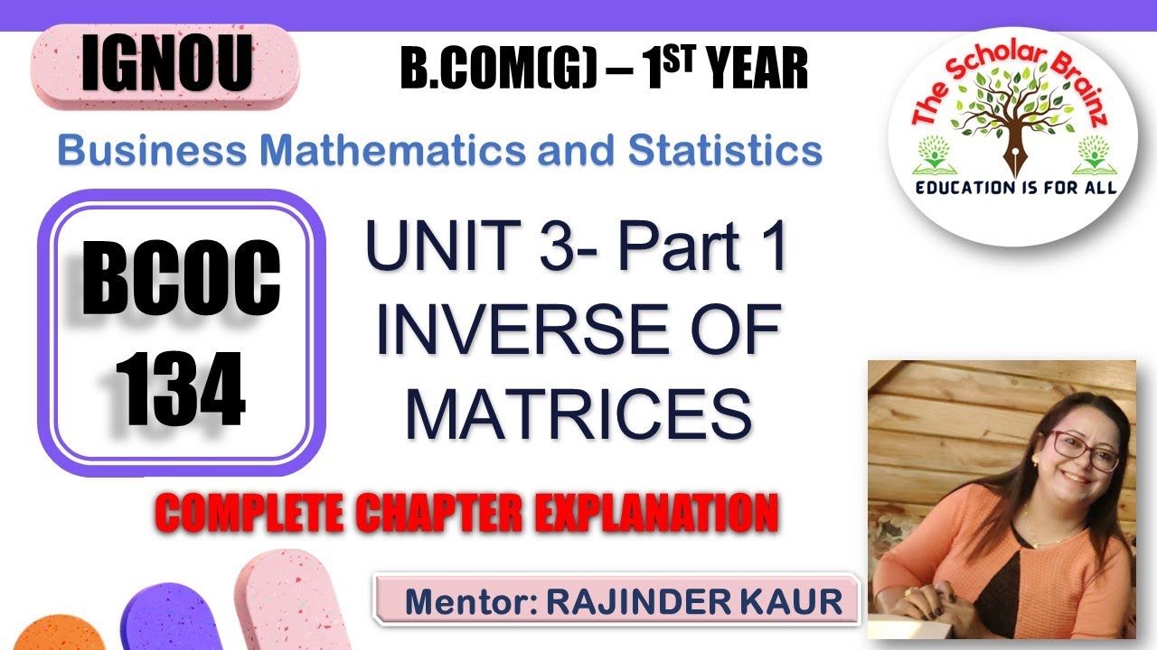 IGNOU BCOMG 1-й год BCOC 134 Деловая математика и статистика Модуль 3 Обратные матрицы