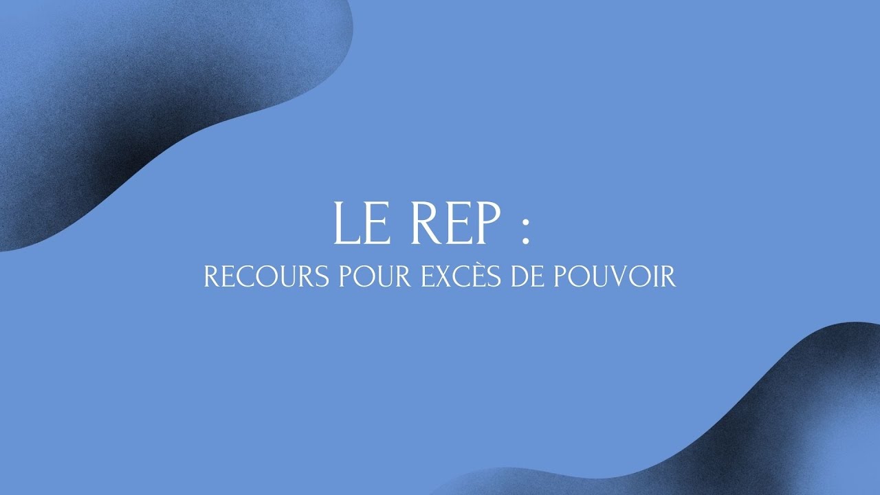 Recours pour excès de pouvoir - droit administratif